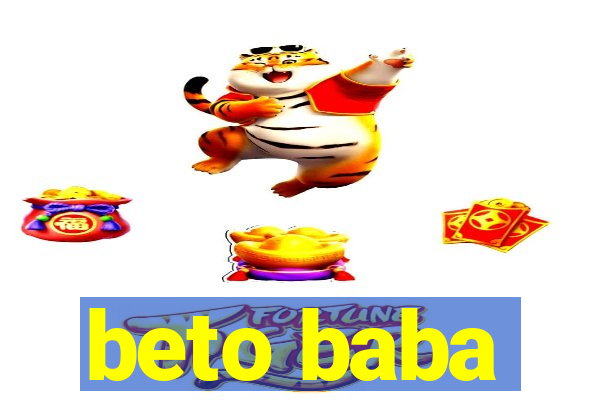 beto baba